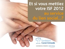 Fondation Corot Entraide Campagne ISF 2012